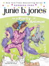 Cover image for Junie B. Jones Is a Party Animal